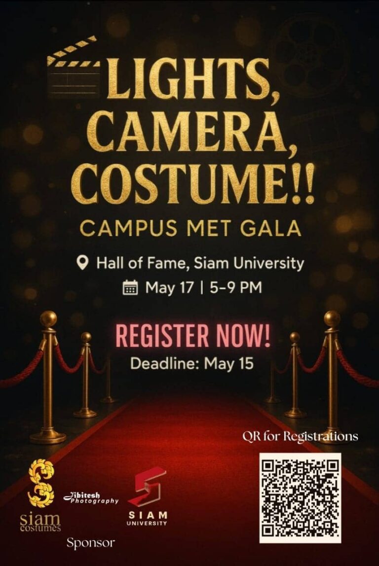 🎬 Lights, Camera, Costume!! – Campus Met Gala 📍 Hall of Fame, Siam University 📅 May 17 | 5–9 PM 🎉 The ULTIMATE Theme Party – Red carpet vibes, games, photo booth, music & more! ✅ Register NOW – Everyone gets: 🍹 1 Free Drink 🎁 Vouchers + Gift Hampers (Only for registered attendees) 👑 Want to compete? Costume Contest — WIN 1000฿ +, exclusive gifts and much more 📌 Last Day to Register: May 15 🖱 Scan to sign up [ https://forms.gle/bEjTP3PUofUxfjD26 ] 📸 Tag us: @siamuniversityofficial @siamcostumes